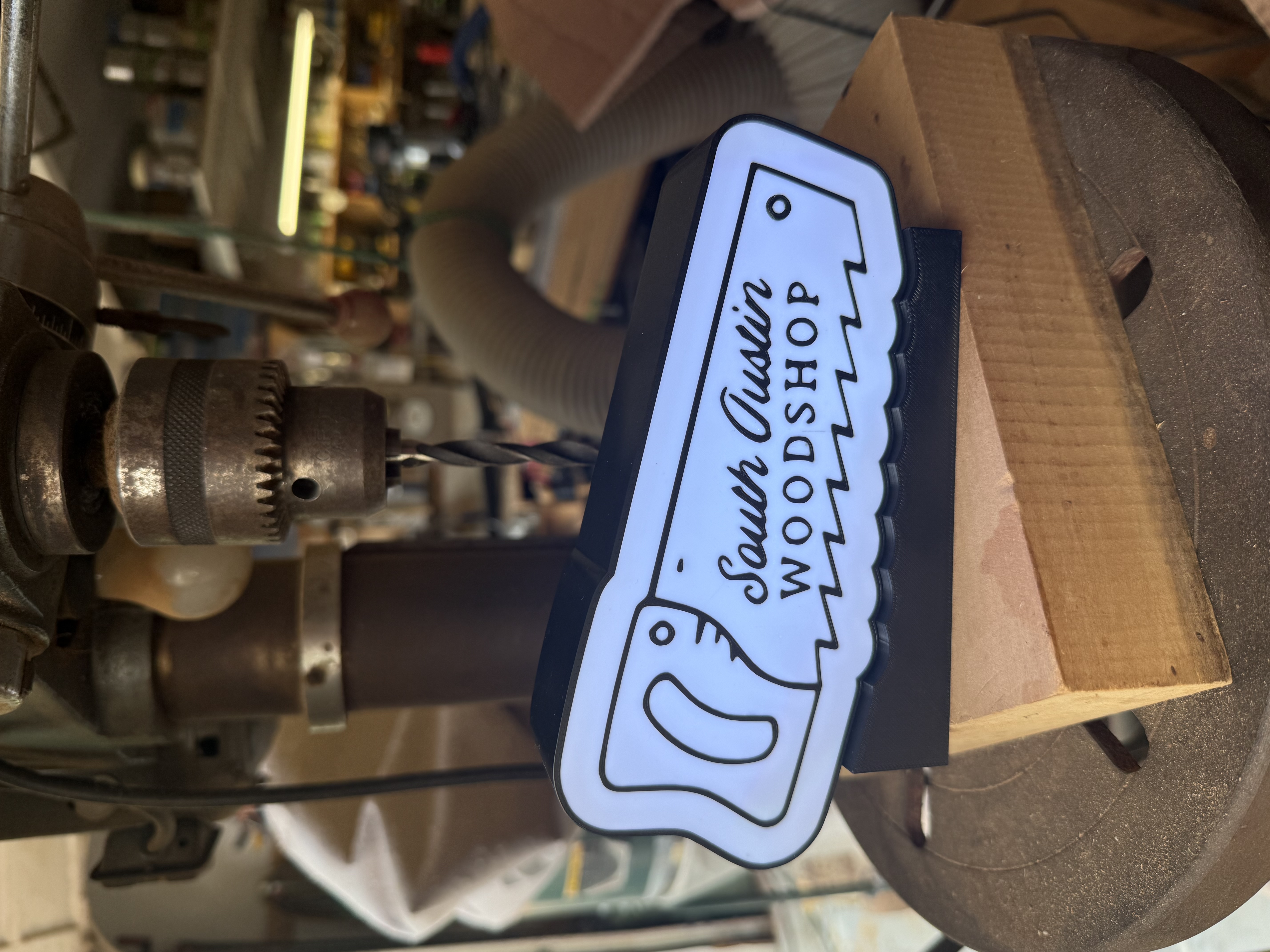 South Austin Woodshop sign on the drill press